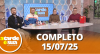 A Tarde é Sua (15/07/25) | Completo