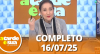 A Tarde é Sua (16/07/25) | Completo
