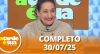 A Tarde é Sua (30/07/25) | Completo
