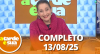 A Tarde é Sua (13/08/25) | Completo