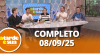 A Tarde é Sua (08/09/25) | Completo