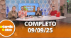 A Tarde é Sua (09/09/25) | Completo