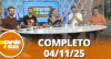 A Tarde é Sua (04/11/25) | Completo