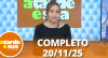 A Tarde é Sua (20/11/25) | Completo