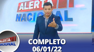 Alerta Nacional (06/01/22) | Completo