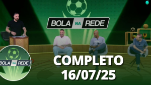 Bola na Rede (16/07/25) | Completo