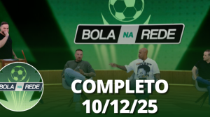 Bola na Rede (10/12/25) | Completo