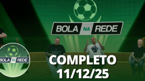 Bola na Rede (11/12/25) | Completo
