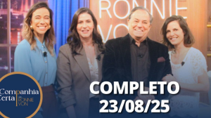 Companhia Certa: Miá Mello, Juliana Araripe e Camila Raffanti  (23/08/25)