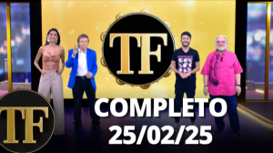 TV FAMA (25/02/25) | Completo