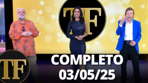 TV FAMA (03/05/25) | Completo