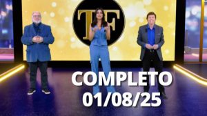 TV Fama (01/08/25) | Completo