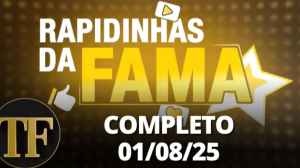 Rapidinhas da Fama (01/08/25) | Completo