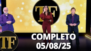 TV Fama (05/08/25) | Completo