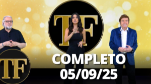 TV Fama (05/09/25) | Completo