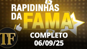 Rapidinhas da Fama (06/09/25) | Completo