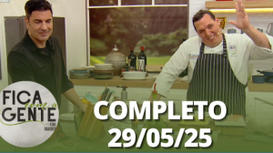 Fica com a Gente (29/05/25) | Completo