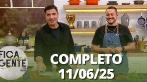 Fica com a Gente (11/06/25) | Completo