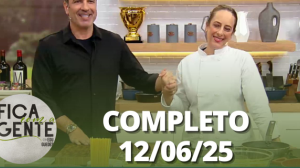 Fica com a Gente (12/06/25) | Completo