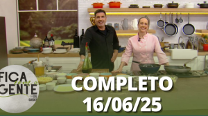 Fica com a Gente (16/06/25) | Completo