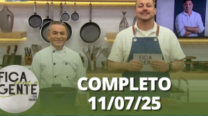 Fica com a Gente (11/07/25) | Completo
