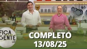 Fica com a Gente (13/08/25) | Completo