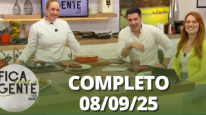 Fica com a Gente (08/09/25) | Completo