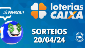 Loterias CAIXA: +Milionária, Mega-Sena, Quina e mais 20/04/2024