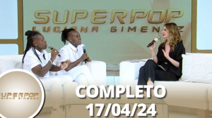 Superpop: Pepê e Neném (17/04/24) | Completo