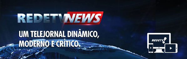 REDETV NEWS - Um telejornal dinâmico, moderno e crítico.