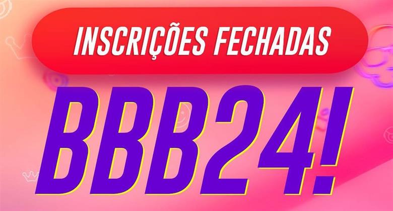 Inscrições Para O BBB24 São Encerradas Temporariamente RedeTV!