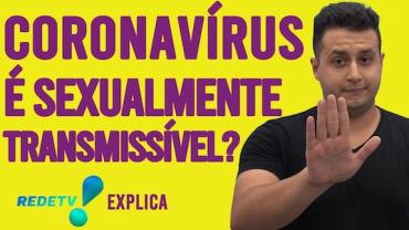 Sexo e coronavírus: tudo o que você precisa saber "na hora h" em meio à pandemia