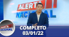 Alerta Nacional (03/01/22) | Completo