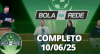 Bola na Rede 10/06/2025 | Completo