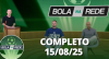 Bola na Rede (15/08/25) | Completo