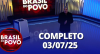 Brasil do Povo (03/07/2025) | Completo
