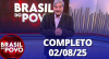 Brasil do Povo (02/08/2025) | Completo