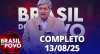 Brasil do Povo (13/08/2025) | Completo