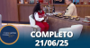 Companhia Certa: Daiane dos Santos e mais (21/06/2025) | Completo