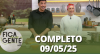 Fica com a Gente (09/05/25) | Completo