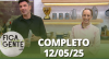 Fica com a Gente (12/05/25) | Completo