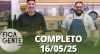 Fica com a Gente (16/05/25) | Completo