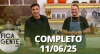 Fica com a Gente (11/06/25) | Completo