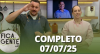 Fica com a Gente (07/07/25) | Completo