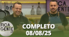 Fica com a Gente (08/08/25) | Completo
