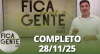 Fica com a Gente (28/11/25) | Completo