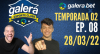 Galera Esporte Clube - Temporada 02 - 8 (28/03/22) | Completo