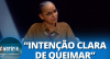 "Nosso país está à ponto de combustão", alerta ministra Marina Silva