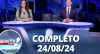 RedeTV News (24/08/24) | Completo