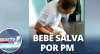 PM salva bebê de 4 dias que se engasgou com leite em Minas Gerais